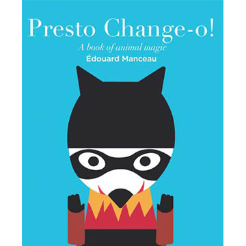 Presto Change-O! A Book of Animal Magic 動物的偽裝操作書（外文書）