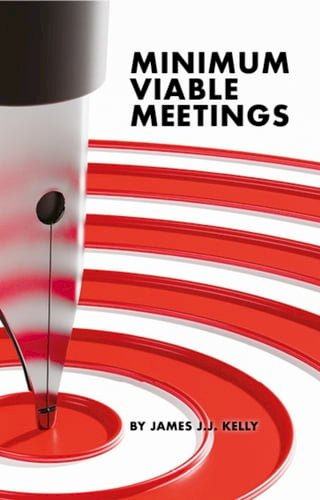 Minimum Viable Meetings(Kobo/電子書)