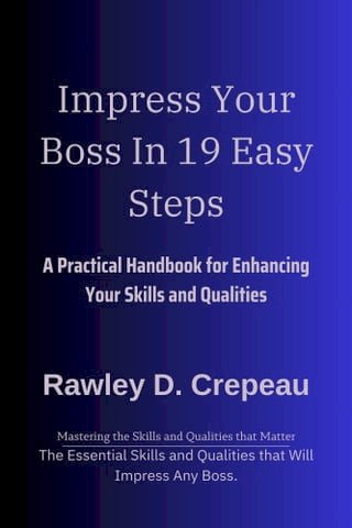 Impress Your Boss In 19 Easy Steps(Kobo/電子書)
