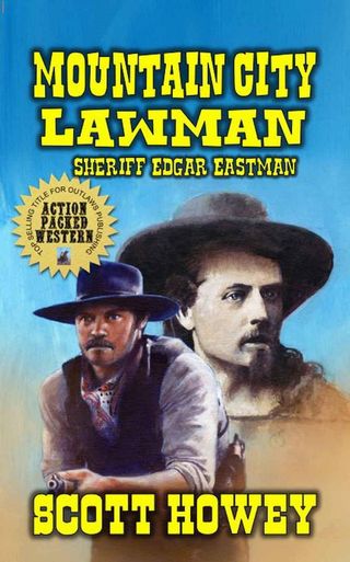 Mountain City Lawman - Sheriff Edgar Eastman(Kobo/電子書)