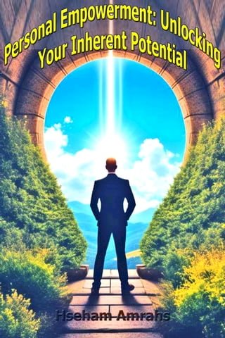 Personal Empowerment: Unlocking Your Inherent Potential(Kobo/電子書)