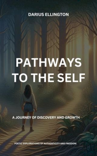 Pathways to the Self A Journey of Discovery and Growth(Kobo/電子書)