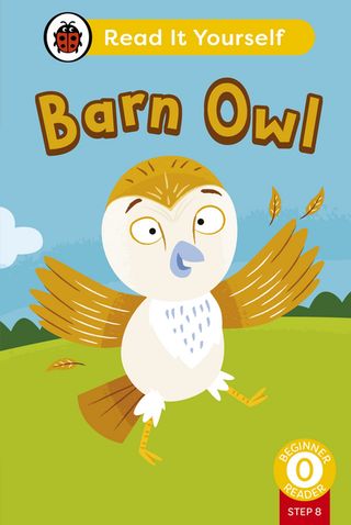 Barn Owl (Phonics Step 8): Read It Yourself - Level 0 Beginner Reader(Kobo/電子書)