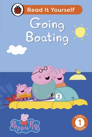 Peppa Pig Going Boating: Read It Yourself - Level 1 Early Reader(Kobo/電子書)