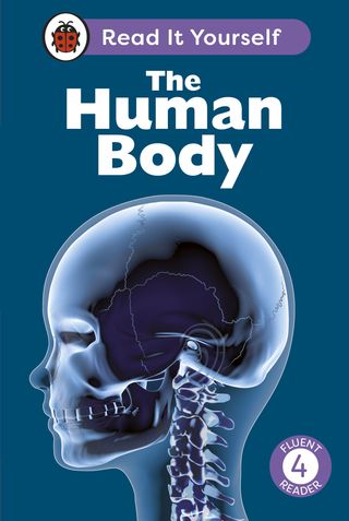 The Human Body: Read It Yourself - Level 4 Fluent Reader(Kobo/電子書)