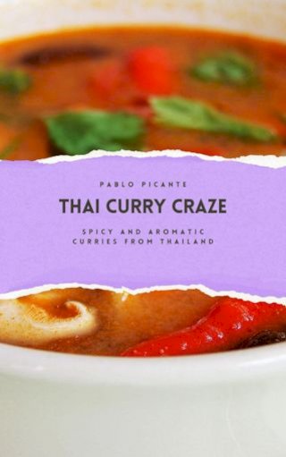 Thai Curry Craze: Spicy and Aromatic Curries from Thailand(Kobo/電子書)