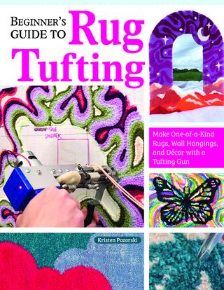 Beginner's Guide to Rug Tufting(Kobo/電子書)