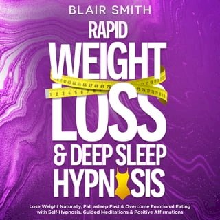 Rapid Weight Loss &amp; Deep Sleep Hypnosis(Kobo/電子書)