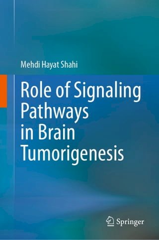 Role of Signaling Pathways in Brain Tumorigenesis(Kobo/電子書)