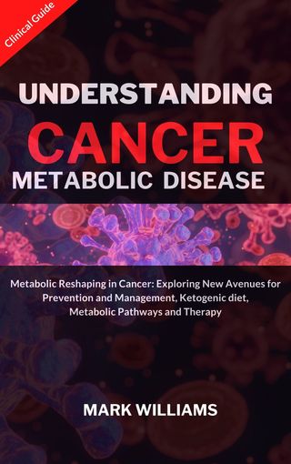 UNDERSTANDING CANCER METABOLIC DISEASE(Kobo/電子書)