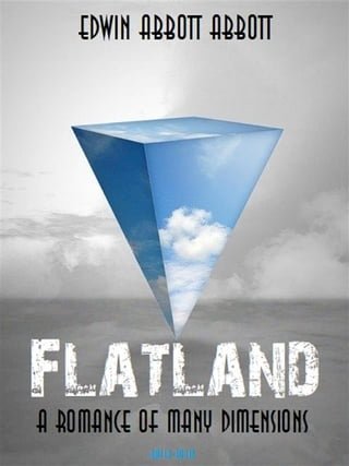 Flatland: A Romance of Many Dimensions(Kobo/電子書)