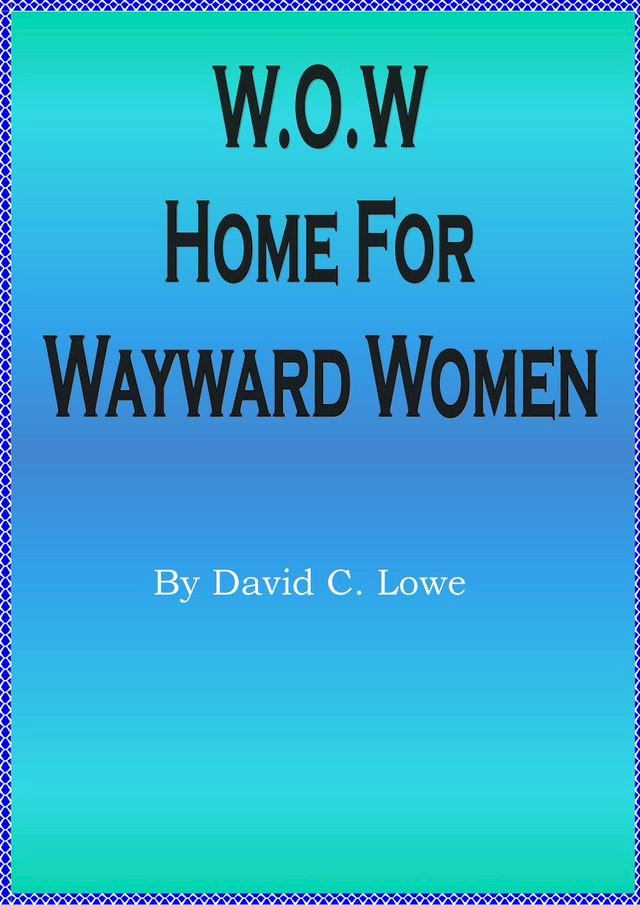 W.O.W. Home for Wayward Women - PChome 24h書店