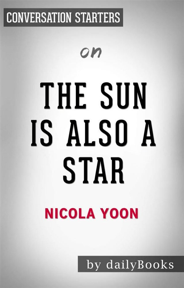 the sun is also a star by nicola yoon summary