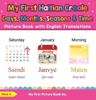 My First Haitian Creole Days, Months, Seasons &amp; Time Picture Book with English Translations(Kobo/電子書)