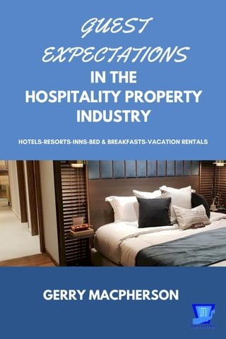 Guest Expectations in The Hospitality Property Industry(Kobo/電子書)