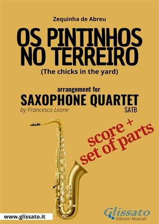 Saxophone Quartet sheet music: "Os Pintinhos no Terreiro" (score &amp; parts)(Kobo/電子書)