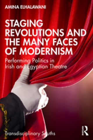 Staging Revolutions and the Many Faces of Modernism(Kobo/電子書)