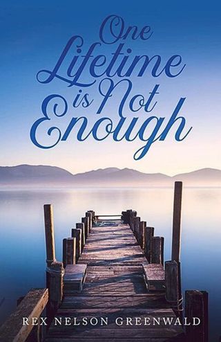 One Lifetime Is Not Enough(Kobo/電子書)