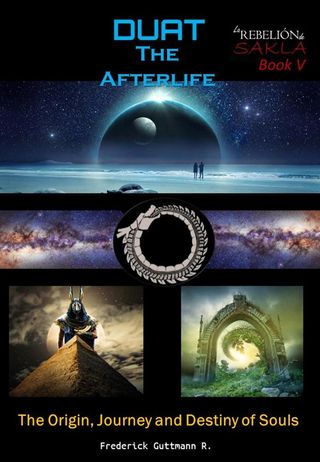 Duat - The Afterlife (the Origin, Journey and Destiny of Souls)(Kobo/電子書)