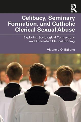 Celibacy, Seminary Formation, and Catholic Clerical Sexual Abuse(Kobo/電子書)