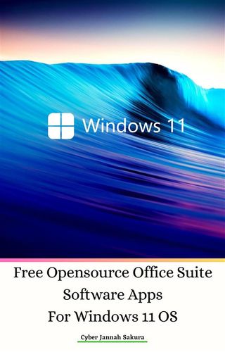 Free Opensource Office Suite Software Apps For Windows 11 OS(Kobo/電子書)
