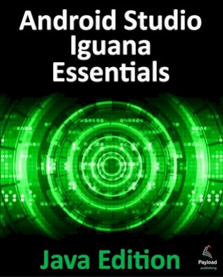Android Studio Iguana Essentials - Java Edition(Kobo/電子書)