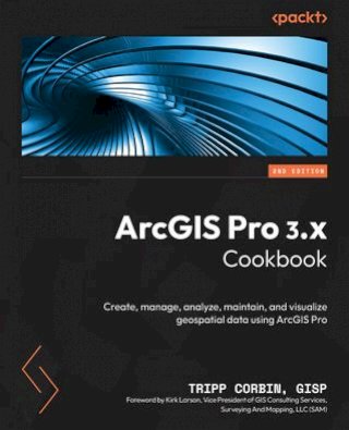 ArcGIS Pro 3.x Cookbook(Kobo/電子書)