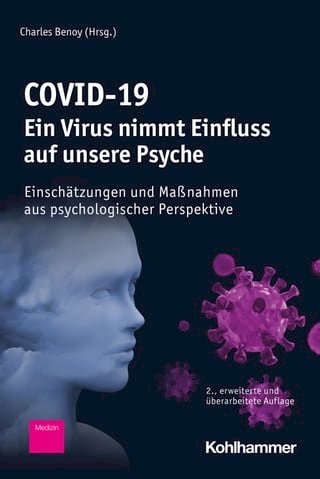 COVID-19 - Ein Virus nimmt Einfluss auf unsere Psyche(Kobo/電子書)