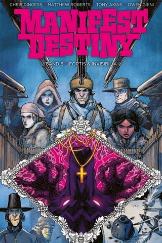Manifest Destiny 6: Fortis &amp; Invisibilia(Kobo/電子書)