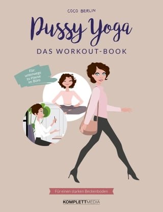 Pussy Yoga - Das Workout-Book(Kobo/電子書)