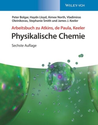 Arbeitsbuch zu Atkins, de Paula, Keeler Physikalische Chemie(Kobo/電子書)