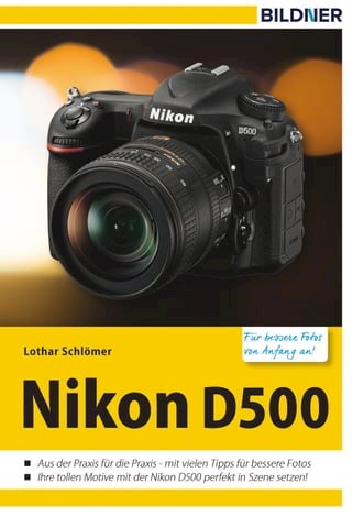 Nikon D500 - Für bessere Fotos von Anfang an!(Kobo/電子書)