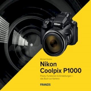 Kamerabuch Nikon Coolpix P1000(Kobo/電子書)