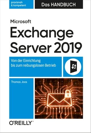 Microsoft Exchange Server 2019 – Das Handbuch(Kobo/電子書)