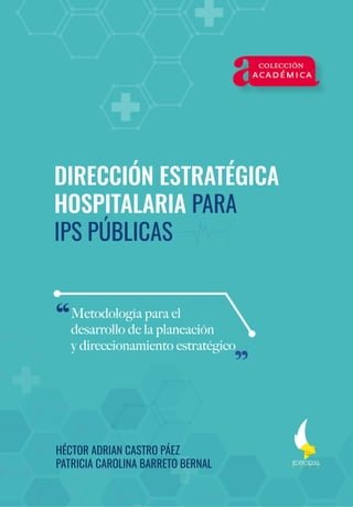 Dirección estratégica hospitalaria para IPS públicas.(Kobo/電子書)