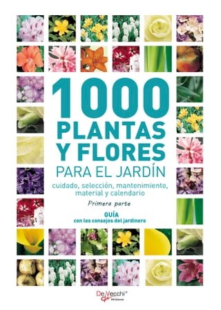1000 plantas y flores para el jardín - Primera parte(Kobo/電子書)
