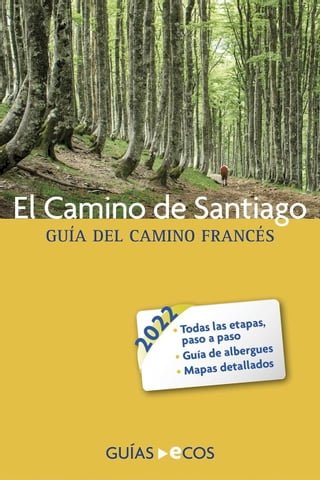 El Camino de Santiago. Guía del Camino francés(Kobo/電子書)