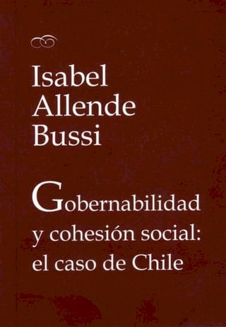 Gobernabilidad y cohesión social: el caso de Chile(Kobo/電子書)