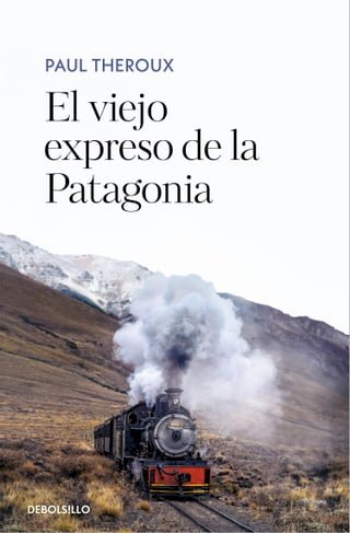 El viejo expreso de la Patagonia(Kobo/電子書)