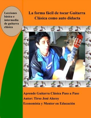 La Forma Fácil de Tocar Guitarra Clásica como auto Didácta(Kobo/電子書)