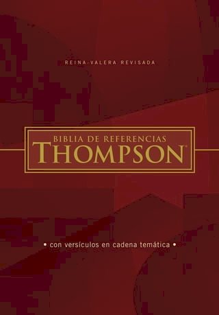 Reina Valera Revisada Biblia de Referencia Thompson, Edición Letra Roja(Kobo/電子書)