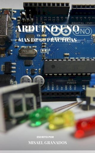 Arduino UNO mas de 60 practicas(Kobo/電子書)