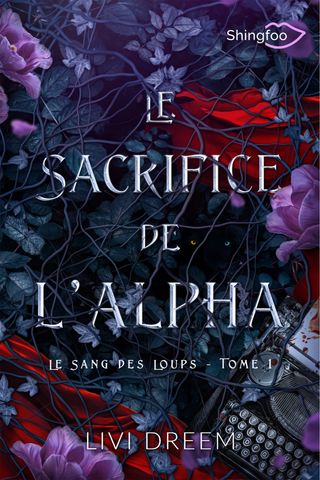 Le Sacrifice de l'Alpha(Kobo/電子書)