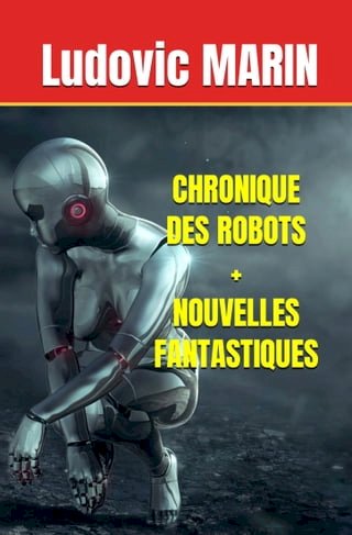 Chronique des robots + Nouvelles fantastiques(Kobo/電子書)