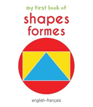 My First Book of Shapes - Formes(Kobo/電子書)