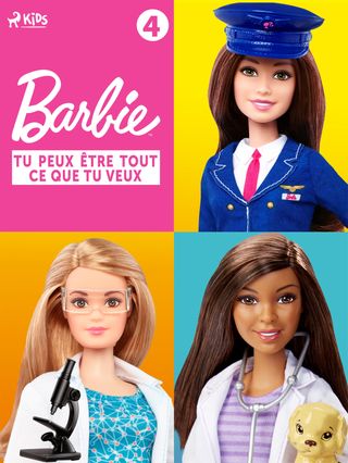 Barbie Tu peux être tout ce que tu veux - Collection 4(Kobo/電子書)