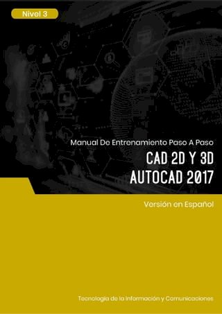 CAD 2D y 3D (AutoCAD 2017) Nivel 3(Kobo/電子書)