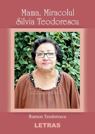 Mama, Miracolul Silvia Teodorescu(Kobo/電子書)