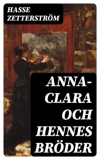 Anna-Clara och Hennes Bröder(Kobo/電子書)