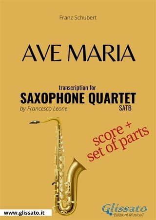 Saxophone Quartet "Ave Maria" by Schubert (score &amp; parts)(Kobo/電子書)